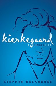 Image of Kierkegaard- a Single Life by Stephen Bacdkhouse